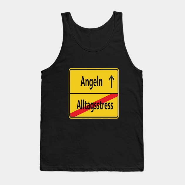 Alltagsstress? Angeln! Tank Top by NT85